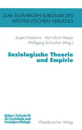 Friedrichs / Mayer / Schluchter |  Soziologische Theorie und Empirie | eBook | Sack Fachmedien