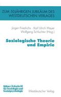 Friedrichs / Schluchter / Mayer |  Soziologische Theorie und Empirie | Buch |  Sack Fachmedien
