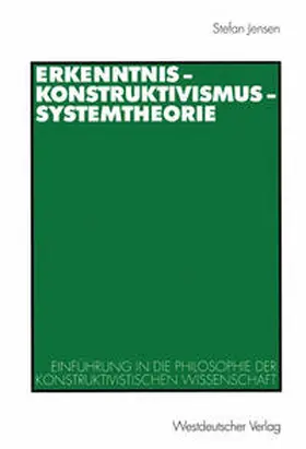 Jensen | Erkenntnis — Konstruktivismus — Systemtheorie | E-Book | www.sack.de