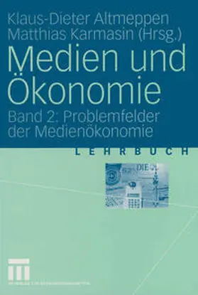 Altmeppen / Karmasin | Medien und Ökonomie | E-Book | www.sack.de
