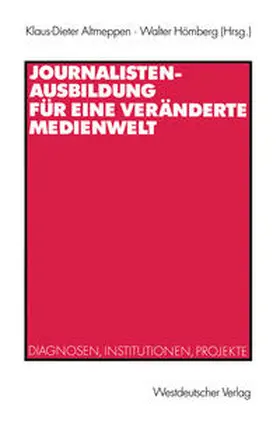 Altmeppen / Hömberg | Journalistenausbildung für eine veränderte Medienwelt | E-Book | www.sack.de