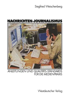Weischenberg |  Nachrichten-Journalismus | Buch |  Sack Fachmedien