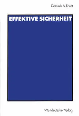 Faust |  Effektive Sicherheit | eBook | Sack Fachmedien