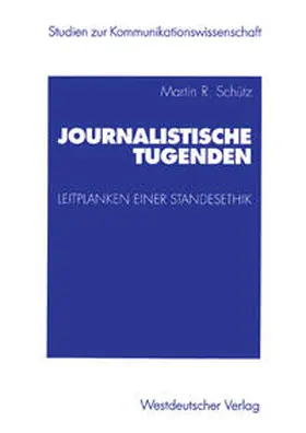 Schütz | Journalistische Tugenden | E-Book | www.sack.de