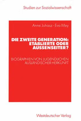 Juhasz / Mey |  Die zweite Generation: Etablierte oder Außenseiter? | eBook | Sack Fachmedien