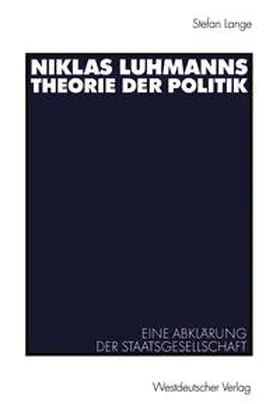 Lange |  Niklas Luhmanns Theorie der Politik | eBook | Sack Fachmedien