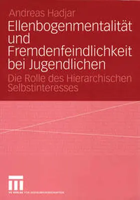 Hadjar | Ellenbogenmentalität und Fremdenfeindlichkeit bei Jugendlichen | E-Book | www.sack.de