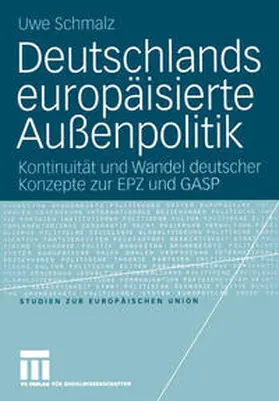 Schmalz | Deutschlands europäisierte Außenpolitik | E-Book | www.sack.de