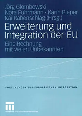 Glombowski / Fuhrmann / Pieper |  Erweiterung und Integration der EU | eBook | Sack Fachmedien