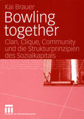 Brauer |  Bowling together | eBook | Sack Fachmedien