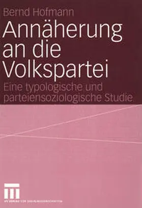 Hofmann |  Annäherung an die Volkspartei | eBook | Sack Fachmedien
