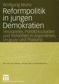 Muno |  Reformpolitik in jungen Demokratien | eBook | Sack Fachmedien