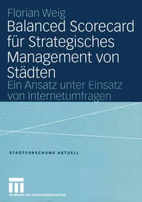 Weig | Balanced Scorecard für Strategisches Management von Städten | E-Book | www.sack.de
