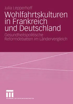Lepperhoff | Wohlfahrtskulturen in Frankreich und Deutschland | E-Book | www.sack.de