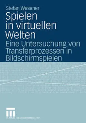 Wesener | Spielen in virtuellen Welten | E-Book | www.sack.de