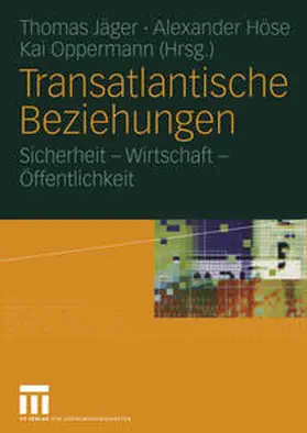 Jäger / Höse / Oppermann |  Transatlantische Beziehungen | eBook | Sack Fachmedien