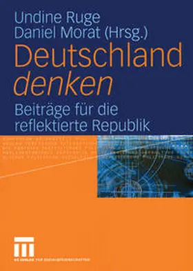 Ruge / Morat |  Deutschland denken | eBook | Sack Fachmedien