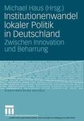 Haus |  Institutionenwandel lokaler Politik in Deutschland | eBook | Sack Fachmedien