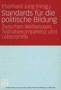 Jung |  Standards für die politische Bildung | eBook | Sack Fachmedien