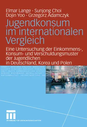 Lange / Choi / Yoo | Jugendkonsum im internationalen Vergleich | E-Book | www.sack.de