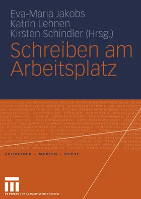Jakobs / Lehnen / Schindler |  Schreiben am Arbeitsplatz | eBook | Sack Fachmedien