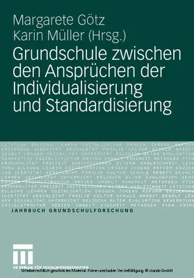Götz / Müller | Grundschule zwischen den Ansprüchen der Individualisierung und Standardisierung | E-Book | sack.de