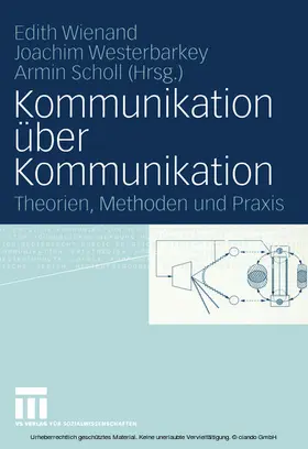 Wienand / Westerbarkey / Scholl |  Kommunikation über Kommunikation | eBook | Sack Fachmedien