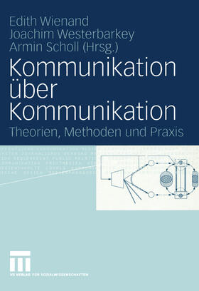 Wienand / Westerbarkey / Scholl | Kommunikation über Kommunikation | E-Book | sack.de