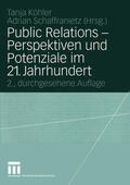 Köhler / Schaffranietz |  Public Relations — Perspektiven und Potenziale im 21. Jahrhundert | eBook | Sack Fachmedien