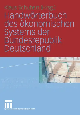 Schubert |  Handwörterbuch des ökonomischen Systems der Bundesrepublik Deutschland | eBook | Sack Fachmedien