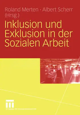 Merten / Scherr |  Inklusion und Exklusion in der Sozialen Arbeit | eBook | Sack Fachmedien
