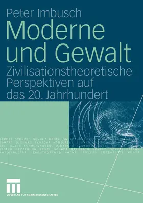 Imbusch |  Moderne und Gewalt | Buch |  Sack Fachmedien