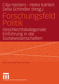 Harders / Kahlert / Schindler |  Forschungsfeld Politik | eBook | Sack Fachmedien
