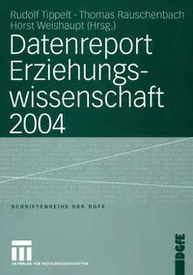 Tippelt / Rauschenbach / Weishaupt |  Datenreport Erziehungswissenschaft 2004 | eBook | Sack Fachmedien