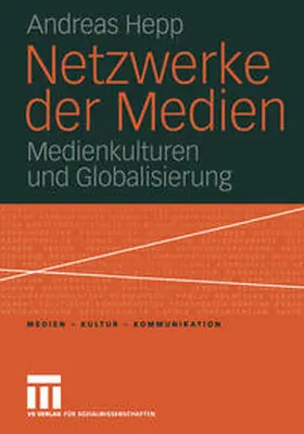 Hepp |  Netzwerke der Medien | eBook | Sack Fachmedien