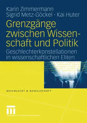 Zimmermann / Metz-Göckel / Huter | Grenzgänge zwischen Wissenschaft und Politik | E-Book | sack.de