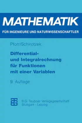 Pforr / Schirotzek |  Differential- und Integralrechnung für Funktionen mit einer Variablen | eBook | Sack Fachmedien