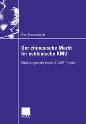 Hortenbach | Der chinesische Markt für ostdeutsche KMU | E-Book | sack.de