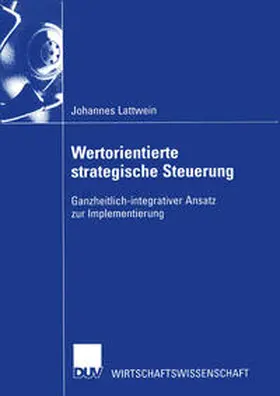 Lattwein | Wertorientierte strategische Steuerung | E-Book | sack.de