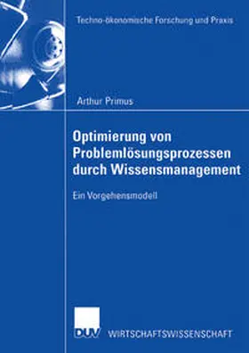 Primus | Optimierung von Problemlösungsprozessen durch Wissensmanagement | E-Book | sack.de