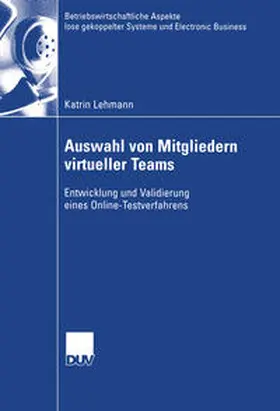 Lehmann |  Auswahl von Mitgliedern virtueller Teams | eBook | Sack Fachmedien