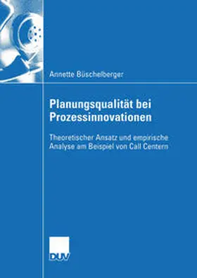 Büschelberger |  Planungsqualität bei Prozessinnovationen | eBook | Sack Fachmedien