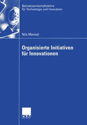 Mensel |  Organisierte Initiativen für Innovationen | eBook | Sack Fachmedien