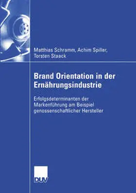 Schramm / Spiller / Staack |  Brand Orientation in der Ernährungsindustrie | eBook | Sack Fachmedien