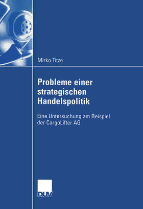 Titze | Probleme einer strategischen Handelspolitik | E-Book | sack.de