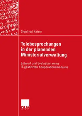 Kaiser | Telebesprechungen in der planenden Ministerialverwaltung | E-Book | sack.de