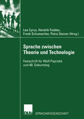 Cyrus / Feddes / Schumacher | Sprache zwischen Theorie und Technologie / Language between Theory and Technology | E-Book | sack.de
