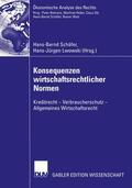 Schäfer / Lwowski |  Konsequenzen wirtschaftsrechtlicher Normen | Buch |  Sack Fachmedien