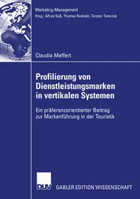 Meffert | Profilierung von Dienstleistungsmarken in vertikalen Systemen | E-Book | www.sack.de
