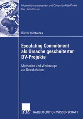 Hertweck | Escalating Commitment als Ursache gescheiterter DV-Projekte | E-Book | sack.de